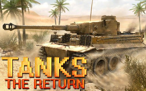 download Tanks: The return apk